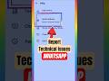 How to Report Technical issues on Whatsapp #shorts