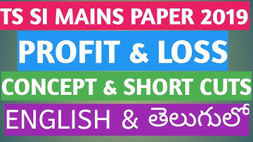 TS SI MAINS ARITHMETIC PAPER 2019 PROFIT & LOSS QUESTIONS SHORT CUTS IN ENGLISH & TELUGU