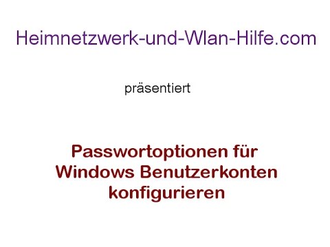 Passwortoptionen für Windows Benutzerkonten konfigurieren