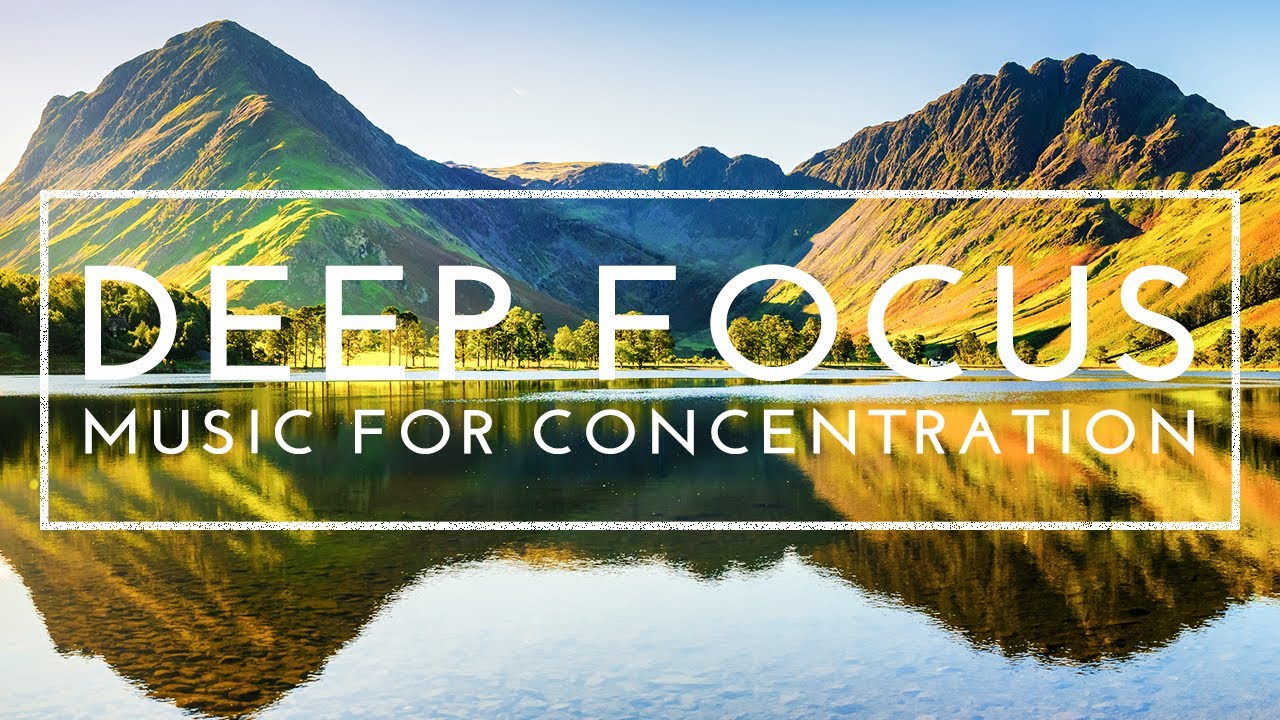 4 Hours of Ambient Study Music For Concentration - Deep Focus Music for ...
