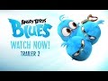 Angry birds blues  new series out now