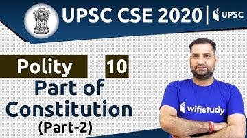 3:00 PM - UPSC CSE 2020 | Polity by Rajendra Sir | Part of Constitution (Part-2)