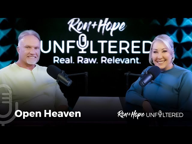 Open Heaven | Ron + Hope: Unfiltered
