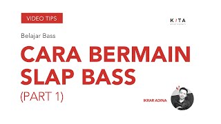 Belajar Bass: Cara Bermain Slap Bass (PART 1) chords