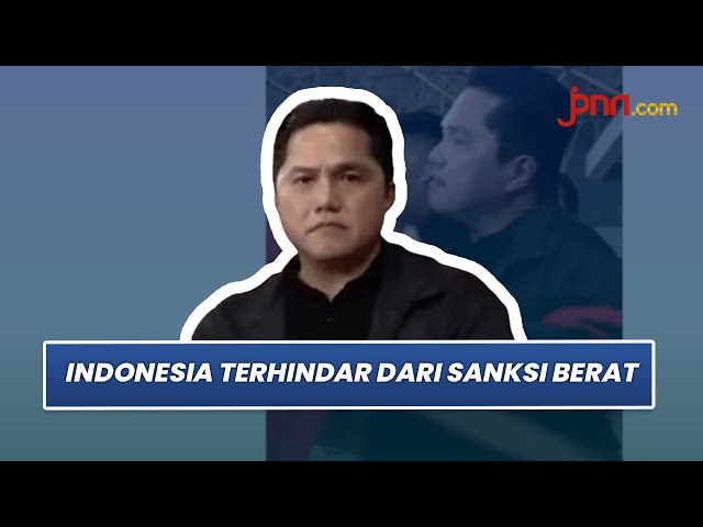 Bertemu Presiden FIFA, Erick Thohir: Indonesia Hanya Mendapat Kartu Kuning