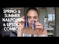 Spring &amp; Summer Nail Polish &amp; Lipstick Combos