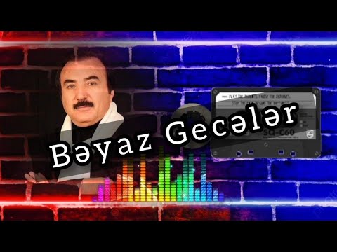 Səyyad Əlizadə Bəyaz Gecələr HQ Yüksək Keyfiyyət