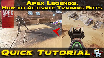 Apex Legends: Activate Training Bot - Quick Tutorial