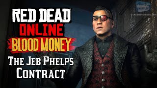 Red Dead Online: Blood Money - The Jeb Phelps Contract (Full Mission)