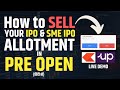 Live demohow to sell your ipo  sme ipo allotment in pre open  the wealth magnet