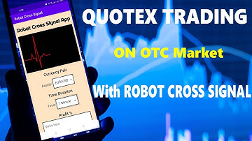 QUOTEX Trading On OTC Market With Robot Cross Signal - Premium Signals