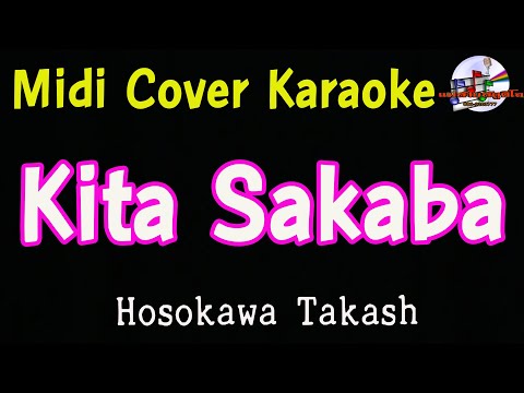Kita Sakaba Hosokawa Takashi Midi Cover Karaoke Kita Sakaba Hosokawa Takashi Midi Cover Karaoke