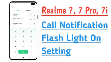 Realme 7, 7 Pro, 7i Call Notification Flash Light On Setting