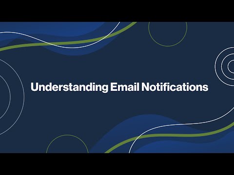 Understanding Email Notifications