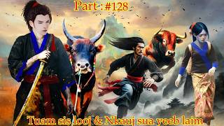 The Selfish Heart  - Tuam sis looj The Moral Hmong Shaman Story. ( Part# 128 ) May, 13th,2026