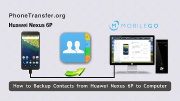 How to Backup Contacts from Huawei Nexus 6P to Computer