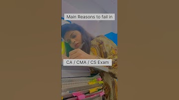 Main Reasons to Fail in CA/CS/CMA Exam #ca #cma #cs #neet #upsc #studytips #caexams #motivation