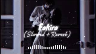 Fakira - (slowed   reverb) | Sanam Puri |@shiv_thakur._.07 @shivthakur07-tv8fn 🙈💕🌎