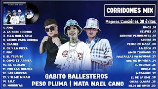 Natanael Cano x Peso Pluma x Gabito Ballesteros - Grandes éxitos Mix 2023 | LAS MEJORES CANCIONES