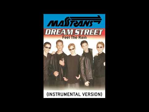 DREAM STREET - Feel The Rain (INSTRUMENTAL VERSION)