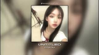 triples - untitled (sped up)