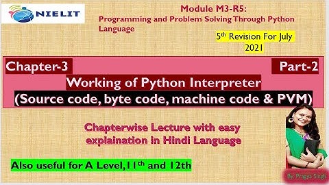 Introduction to Python | M3-R5 |Chapter 03| NIELIT I Part-02 | Python Interpreter Work in hindi