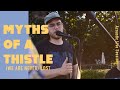 (we are never) lost | Myths of a Thistle | Acoustic Live Session