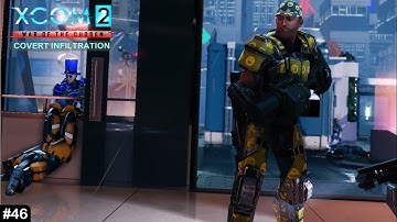 XCOM 2 Covert Infiltration - #46 - Gimmie The Facility Lead