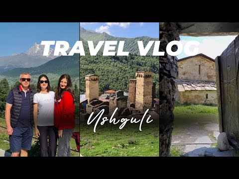 VLOG | ვლოგი: მოგზაურობა სვანეთში, უშგული, შხარა და საოცარი ხედები (ნაწილი 2)