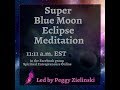 Super Blood Blue Moon Eclipse Information and Meditation