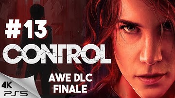 Control Ultimate Edition Gameplay Walkthrough Part 13 Finale for AWE DLC - PS5 4K