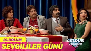 Sevgililer Günü - Güldür Güldür Show 19 Bölüm