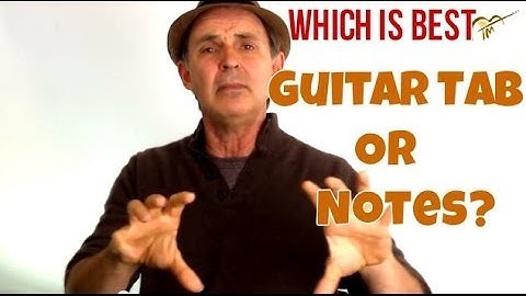 Which Is Better? Guitar Tablature vs Standard Musical Notation - Understanding Guitar Tab