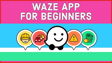 Waze App Tutorial: How to Use Waze App for Beginners 2023? (Full Guide)