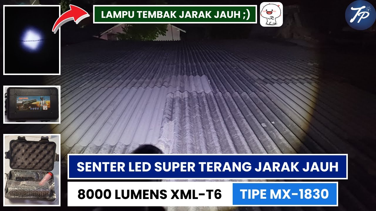 Unboxing Dan Review Senter LED Super Terang Jarak Jauh 8000 Lumens XML T6 Type MX-1830 Fullset