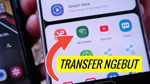 Cara Kirim File Yang Cepat dengan WIFI DIRECT