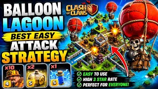 Balloon Lagoon BEST EASY Attack Strategy 🔥 | Easy 3 Star Guide | Clash of Clans Clan Capital