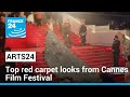Arts24 in Cannes: Top red carpet looks from this year&#39;s Cannes Film Festival • FRANCE 24 English
