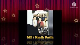 ME - Kasih Putih ( Music Audio / 1997)