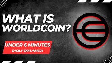 What Is WORLDCOIN? | $WLD Cryptocurrency Easy Explained