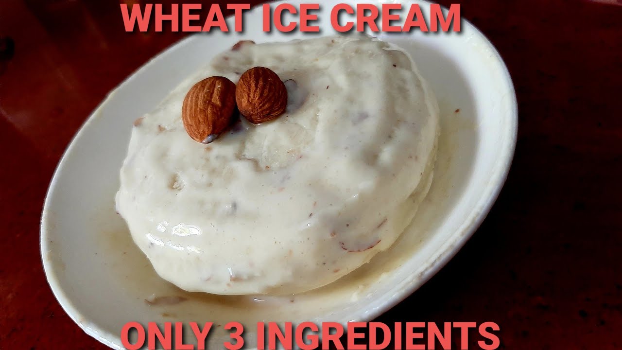Wheat ice creamhealthy ice creamTasty ice cream YouTube