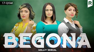 Begona 17-qism (milliy serial) | Бегона 17-кисм (миллий сериал)