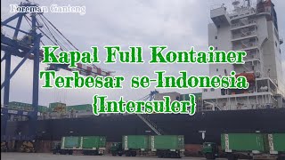 Kapal Full Kontainer Intersuler Terbesar se-Indonesia