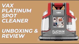 [Product review] VAX Platinum Spot cleaner review