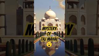 Mystery of Taj Mahal ? ताज महल का रहस्य shorts hindi india viral tajmahal short trending