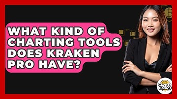 What Kind Of Charting Tools Does Kraken Pro Have? - CryptoBasics360.com