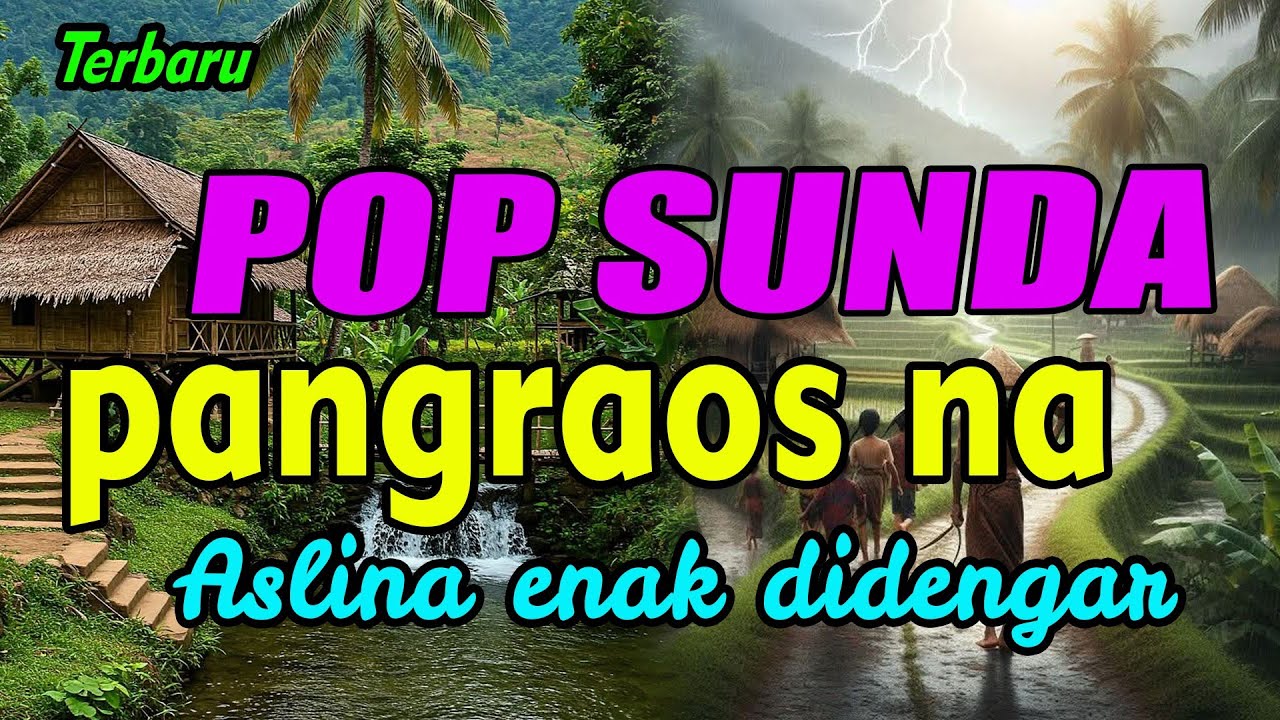 POP SUNDA ENAK DIDENGAR BIKIN MERINDING NEMANIN PERJALANAN #albumsundaterbaik 