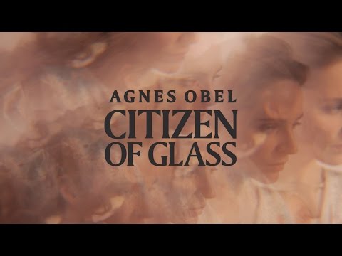 Video: Citizen Of Glass' Oleh Agnes Obel - Manualnya