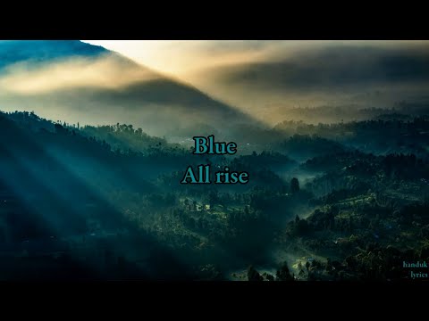 Blue - All rise (lyrics video)