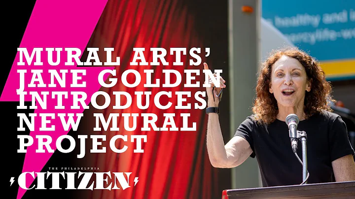 Mural Arts Philadelphia's Jane Golden announces ne...